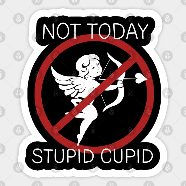 Not Today Stupid Cupid Sticker by valentinahramov